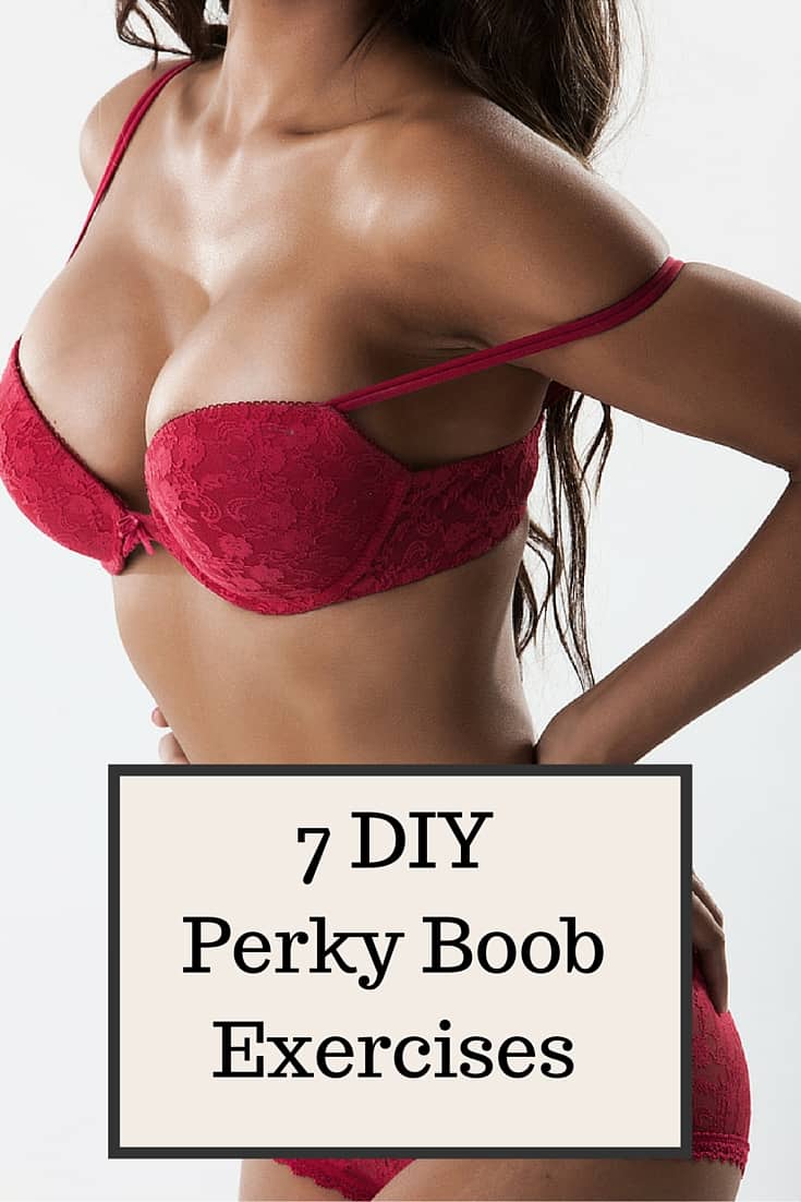 how to make your boobs perkier
