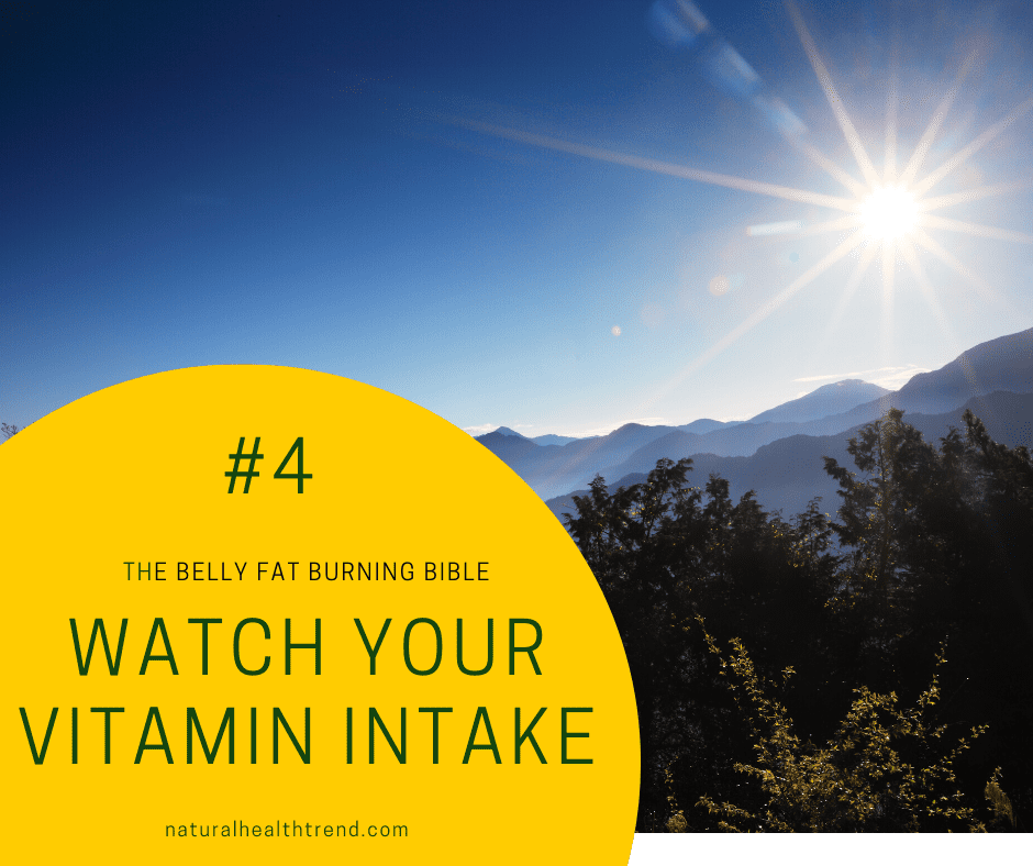 Watch your vitamin intake as Vitamins D, C, and E can each impact weightloss